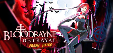 BloodRayne Betrayal: Fresh Bites banner