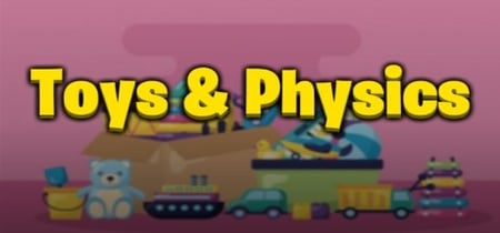 Toys & Physics banner