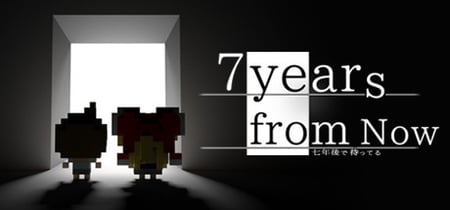 7 Years From Now banner