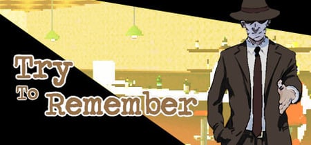 Try To Remember banner
