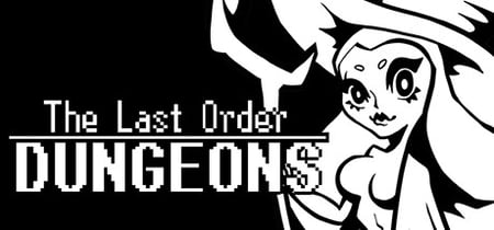 The Last Order: Dungeons banner