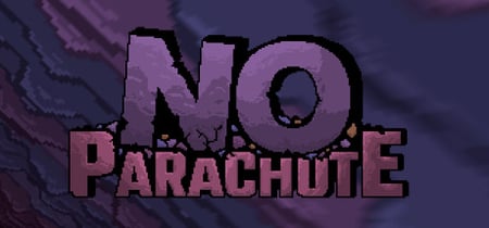 No Parachute banner