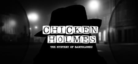 Chicken Holmes - The Mystery of Bartolomeu banner