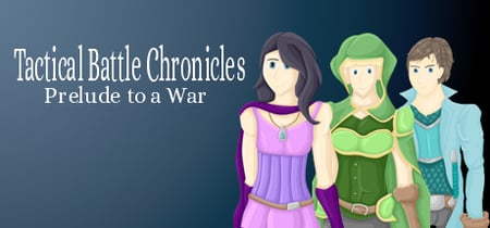 Tactical Battle Chronicles: Prelude to a War banner
