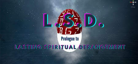 L.S.D.: Prologue to Lasting Spiritual Derangement banner