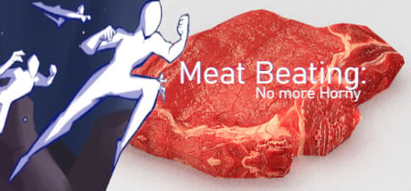 Meat Beating: No More Horny banner