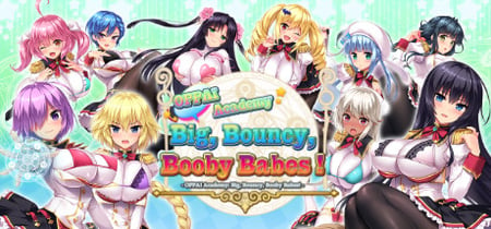 OPPAI Academy Big, Bouncy, Booby Babes! banner