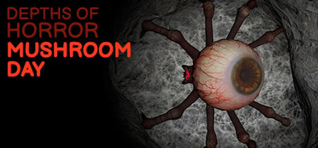 Depths Of Horror: Mushroom Day banner