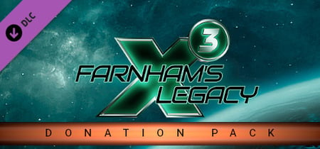 X3: Farnham's Legacy - Donation Pack banner