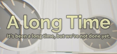 A long Time banner