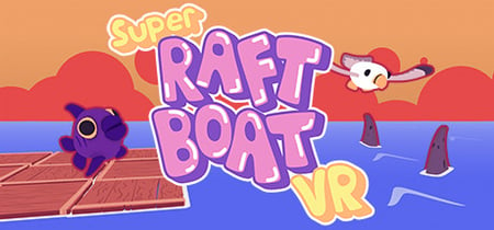 Super Raft Boat VR banner