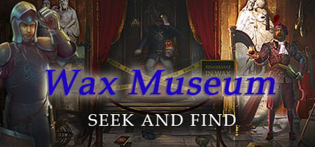 Wax Museum - Seek and Find - Mystery Hidden Object Adventure banner