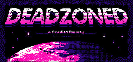 Deadzoned: A Credits Bounty banner