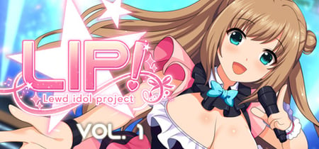LIP! Lewd Idol Project Vol. 1 banner
