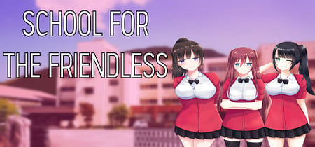 School For The Friendless banner