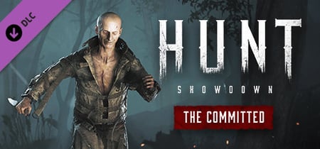 Hunt: Showdown - The Commited