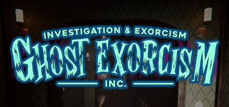 Ghost Exorcism INC. banner