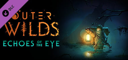 Outer Wilds - Echoes of the Eye - Mobius Digital