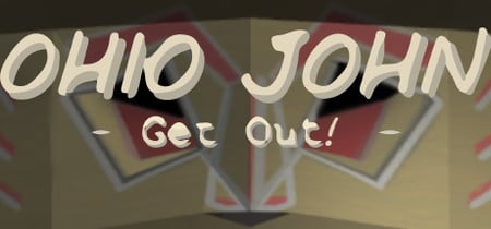 Ohio John: Get Out! banner