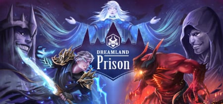 Dreamland Prison banner