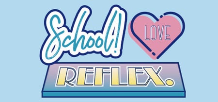 School ! Love ☆ Reflex banner