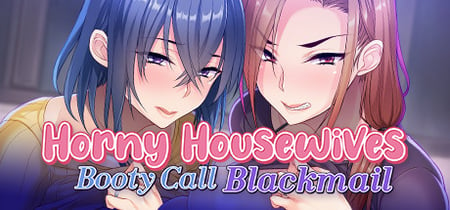 Horny Housewives Booty Call Blackmail banner
