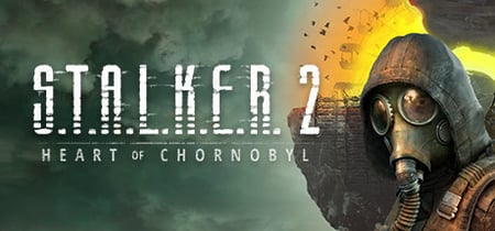 S.T.A.L.K.E.R. 2: Heart of Chornobyl banner