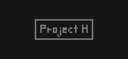 Project H banner