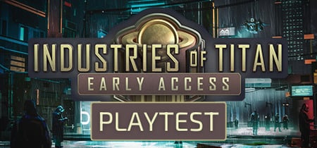 Industries of Titan Playtest banner