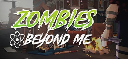 Zombies Beyond Me banner