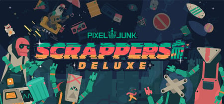 PixelJunk™ Scrappers Deluxe banner