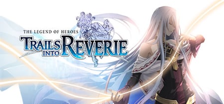 The Legend of Heroes: Trails into Reverie banner