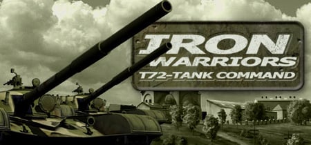 Iron Warriors: T - 72 Tank Command  banner
