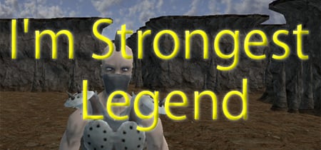 I'm Strongest Legend banner