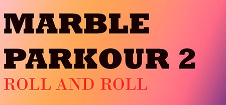 Marble Parkour 2: Roll and roll banner