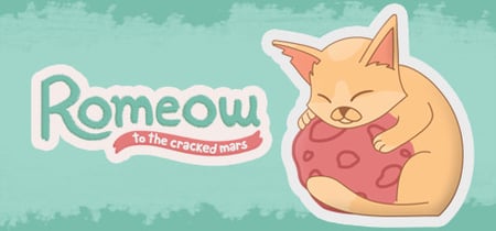 Romeow: To The Cracked Mars banner