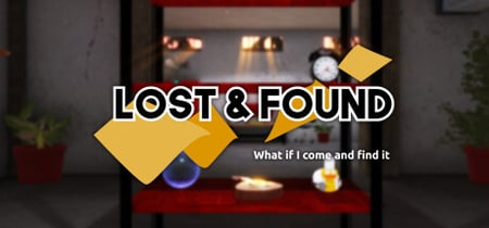 Lost and found - What if I come and find it banner