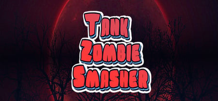 Tank Zombie Smasher banner