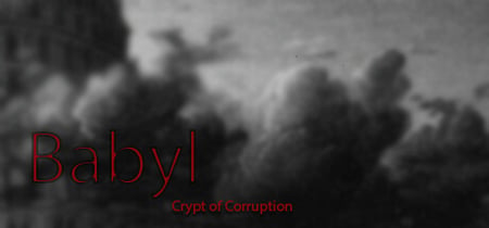 Babyl: Crypt of Corruption banner