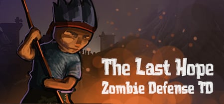 The Last Hope: Zombie Defense TD banner