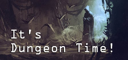 It's Dungeon Time! banner