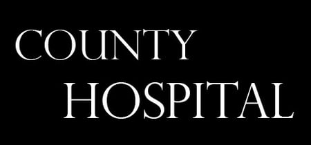 County Hospital banner