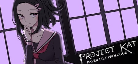 Project Kat - Paper Lily Prologue banner