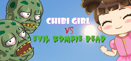 Chibi Girl VS Evil Zombie Dead banner