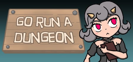 Go Run a Dungeon banner