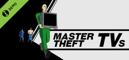 Master Theft TVs Demo banner