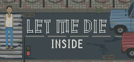 Let Me Die (inside) banner