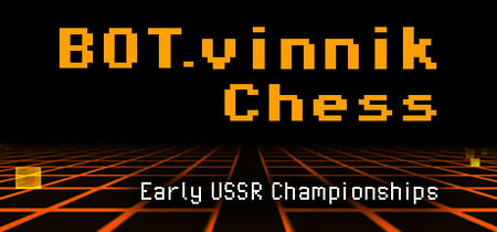 BOT.vinnik Chess: Early USSR Championships banner