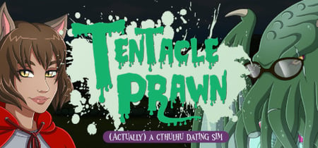 Tentacle Prawn: (Actually) A Cthulhu Dating Sim banner