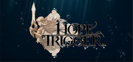 Hope Trigger banner